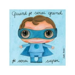 Tableau Quand Je Serai Grand Je Serai Super