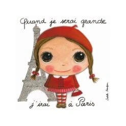 Tableau Quand Je Serai Grande J'irai à Paris